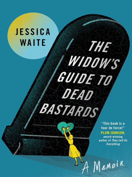 Title details for The Widow's Guide to Dead Bastards by Jessica Waite - Wait list